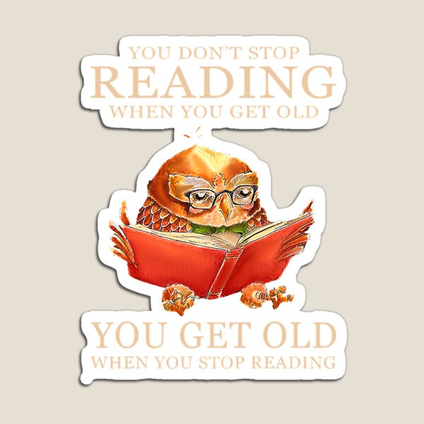 Item preview, You Dont Stopped Reading When You Get designed and sold by NeverLoseSF.