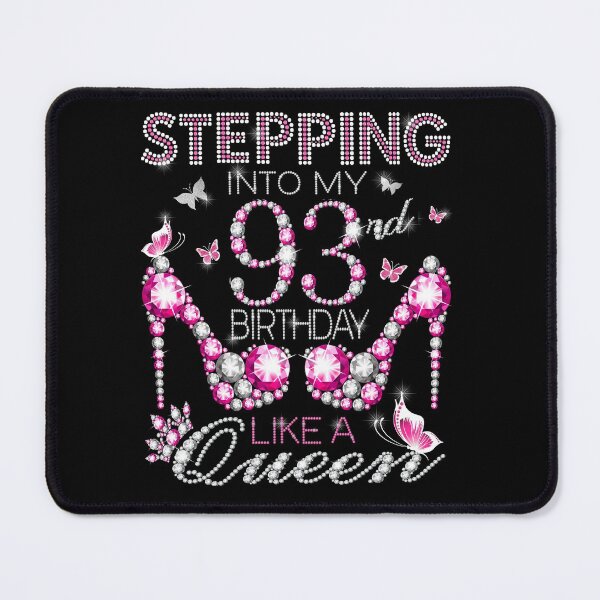 Item preview, Stepping Into My 93rd Birthday Like A queen Birthday boss Stepping Into My Birthday gift Like A Boss Queen designed and sold by jojocat90.