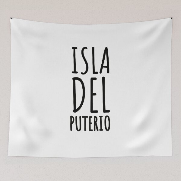 Item preview, PARADIA - ISLA DEL PUTERIO - PUTERIO - SPANISH - FUNNY  designed and sold by Tropical Blood.