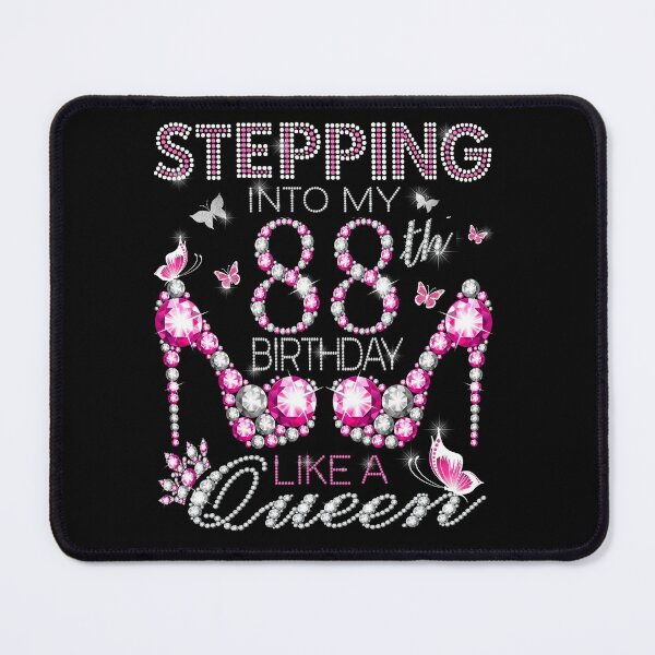 Item preview, Stepping Into My 88th Birthday Like A queen Birthday boss Stepping Into My Birthday gift Like A Boss Queen designed and sold by jojocat90.