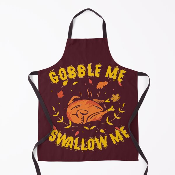 Item preview, GOBBLE ME SWALLOW ME FUNNY TURKEY HUMOROUS THANKSGIVING SAYINGS FUNNY THANKSGIVING FALL QUOTE designed and sold by zenturtlemerch.