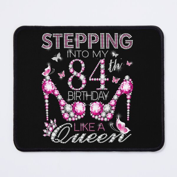 Item preview, Stepping Into My 84th Birthday Like A queen Birthday boss Stepping Into My Birthday gift Like A Boss Queen designed and sold by jojocat90.