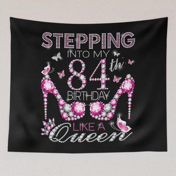 Item preview, Stepping Into My 84th Birthday Like A queen Birthday boss Stepping Into My Birthday gift Like A Boss Queen designed and sold by jojocat90.