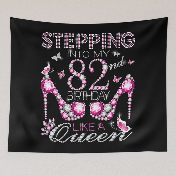 Item preview, Stepping Into My 82nd Birthday Like A queen Birthday boss Stepping Into My Birthday gift Like A Boss Queen designed and sold by jojocat90.