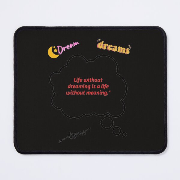 Item preview, Life without dreaming is a life without meaning gift for people designed and sold by TheSocietee.
