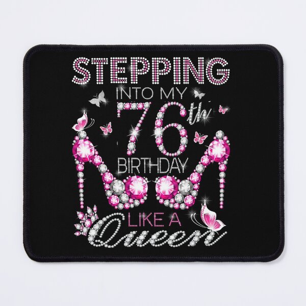 Item preview, Stepping Into My 76th Birthday Like A queen Birthday boss Stepping Into My Birthday gift Like A Boss Queen designed and sold by jojocat90.