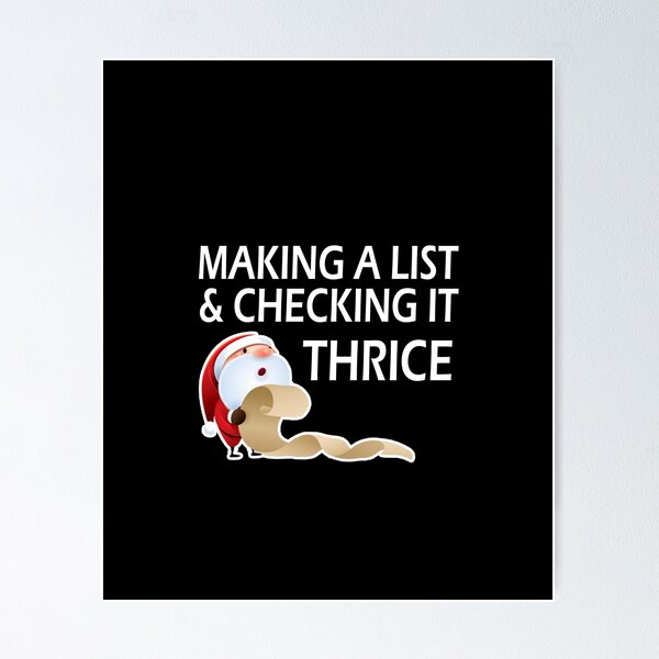 Item preview, Christmas santa list funny sarcastic saying making a list and checking it thrice gift Birthday Meme boyfriend girlfriend designed and sold by joygift369.
