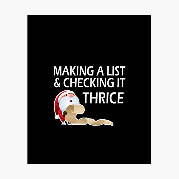 Item preview, Christmas santa list funny sarcastic saying making a list and checking it thrice gift Birthday Meme boyfriend girlfriend designed and sold by joygift369.
