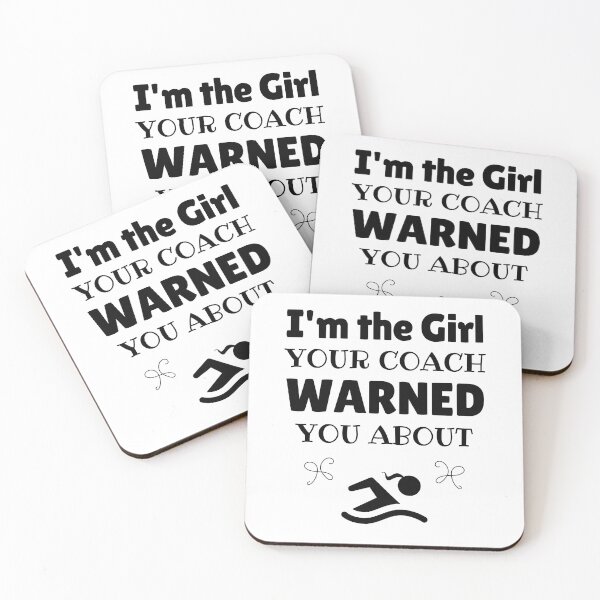 Item preview, Swimming: I'm the girl your coach warned you about designed and sold by TheGreenGoat.
