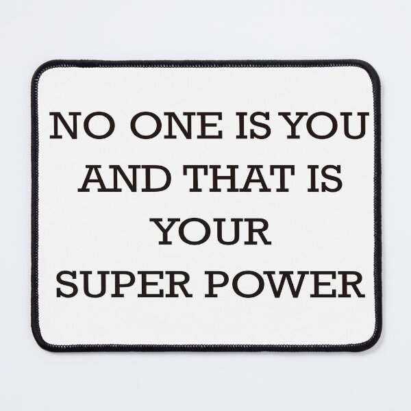 Item preview, No One Is You And That Is Your Super Power designed and sold by Polla-Shirt.