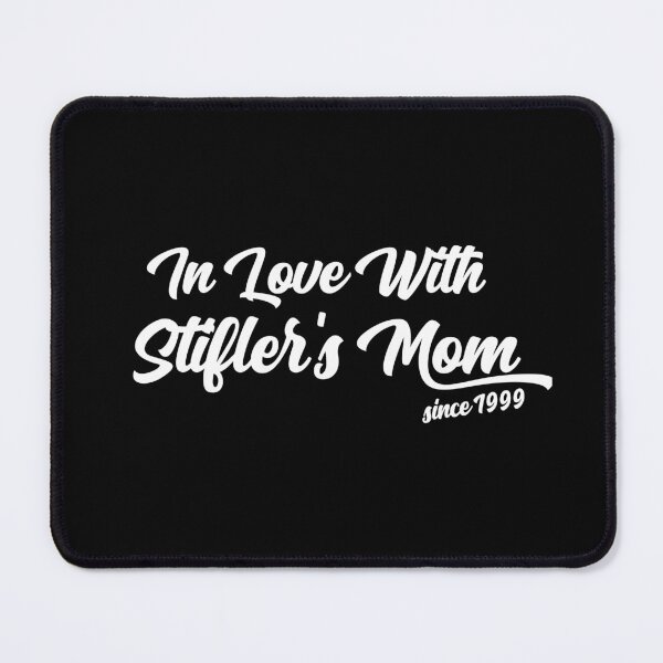Item preview, In Love With Stifler's Mom designed and sold by yoshra.
