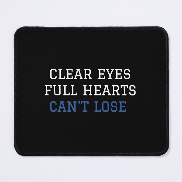 Item preview,  Clear Eyes Full Hearts Cant Lose designed and sold by FalconPie.