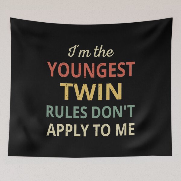 Item preview, Matching Twins - Youngest Twin Rules Don't Apply III designed and sold by Lemon Pepper.
