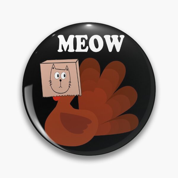 Item preview, Thanksgiving Turkey Funny Fake Cat Meow Thanksgiving Turkey designed and sold by BahiaStyle.