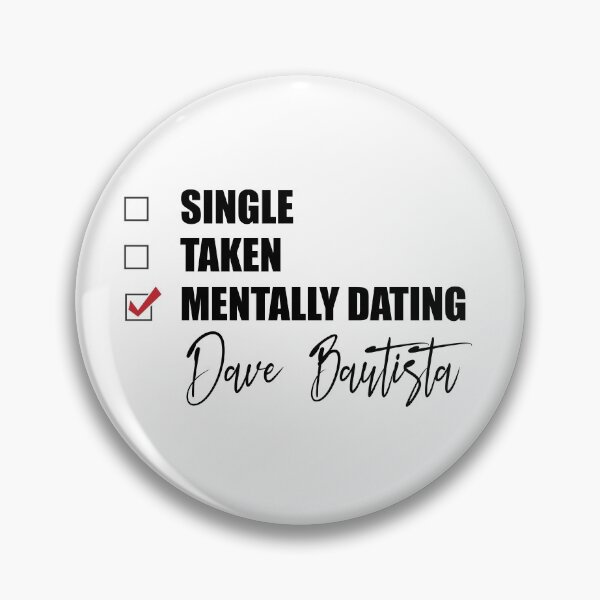 Item preview, Mentally Dating Dave Bautista designed and sold by Bend-The-Trendd.
