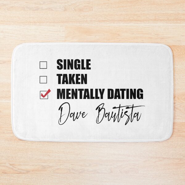 Item preview, Mentally Dating Dave Bautista designed and sold by Bend-The-Trendd.