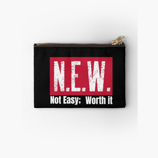 Item preview, N.E.W. Not Easy; Worth It designed and sold by GagiTees.