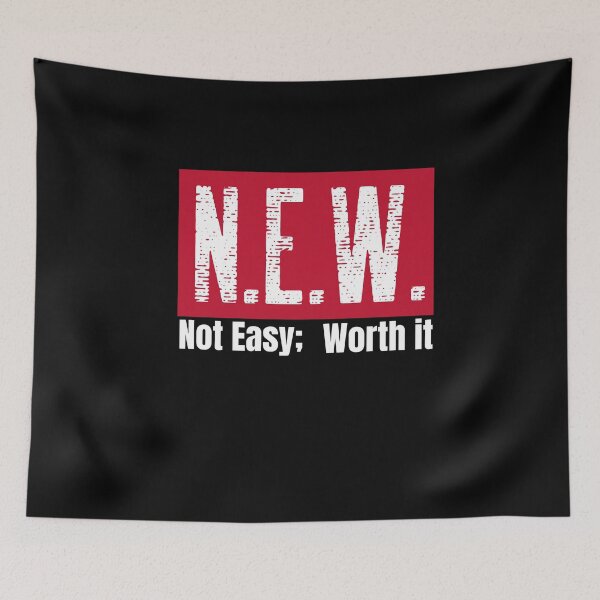 Item preview, N.E.W. Not Easy; Worth It designed and sold by GagiTees.