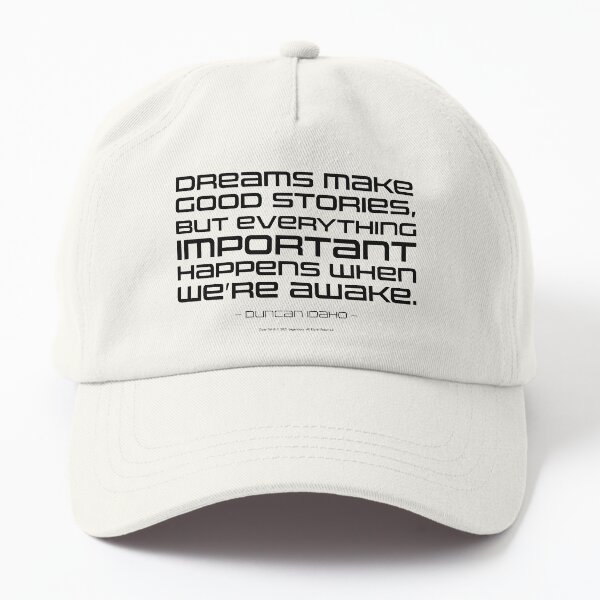 Item preview, Dune movie quote: Dreams make good stories - Duncan Idaho designed and sold by Eenig.