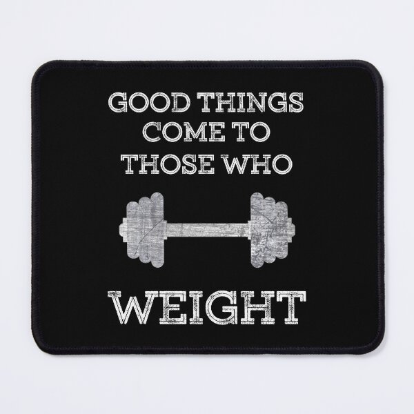Item preview, Good things come to those who weight pun humour designed and sold by DesignsofNote.