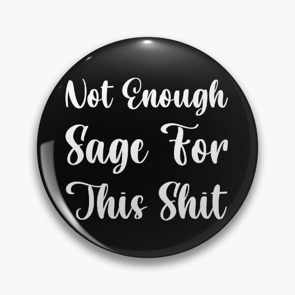 Item preview, Not Enough Sage For This Shit Boho Hippie, Meditation Shirt, Hippie Shirt, Funny Sage Shirt, Sage Lovers designed and sold by Aymanclothings.