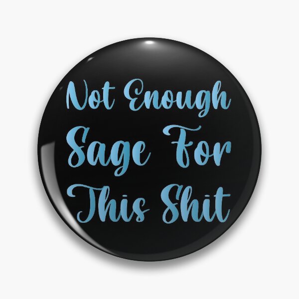 Item preview, Not Enough Sage For This Shit Boho Hippie, Meditation Shirt, Hippie Shirt, Funny Sage Shirt, Sage Lovers designed and sold by Aymanclothings.