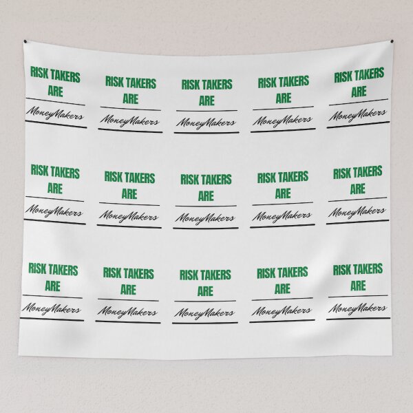 Item preview, Risk Takers Are Moneymakers designed and sold by Claire1112.