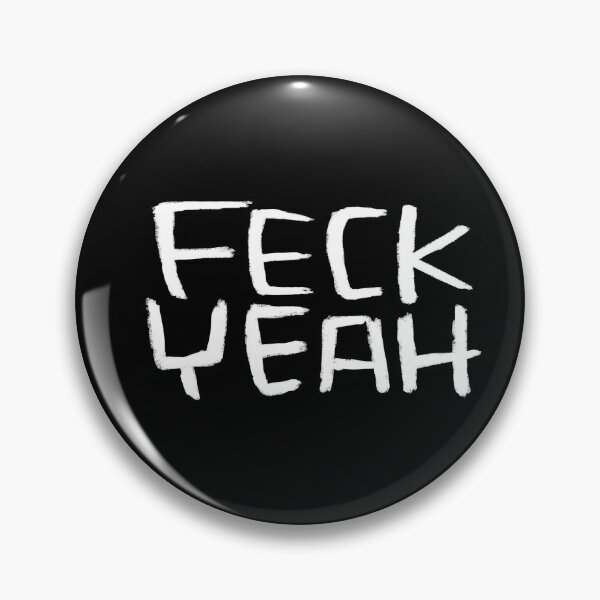 Item preview, Typography Feck Yeah, Ireland, Feck Irish Slang designed and sold by badlydrawnbabe.