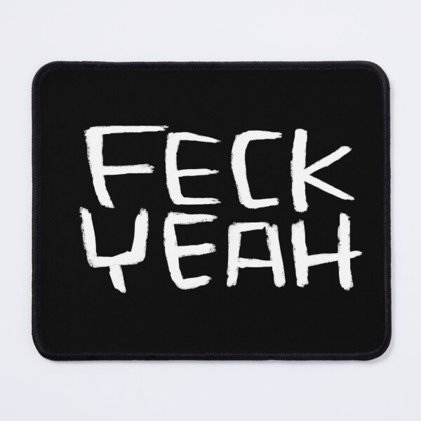 Item preview, Typography Feck Yeah, Ireland, Feck Irish Slang designed and sold by badlydrawnbabe.