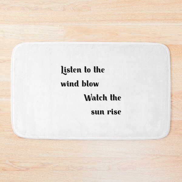 Item preview, Listen To The Wind Blow, Watch The Sun Rise designed and sold by GirlGangPrints.