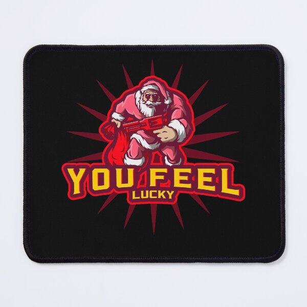 Item preview, You Feel Lucky designed and sold by WowAllinOne.