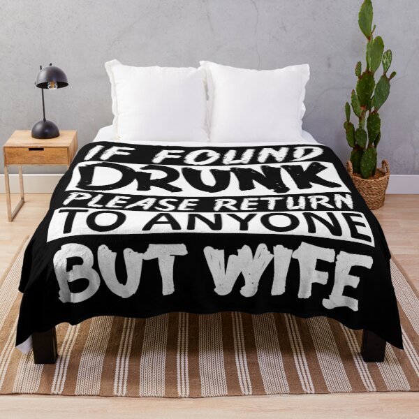 Item preview, if found drunk please return to anyone but wife -2 designed and sold by sama-stylish.