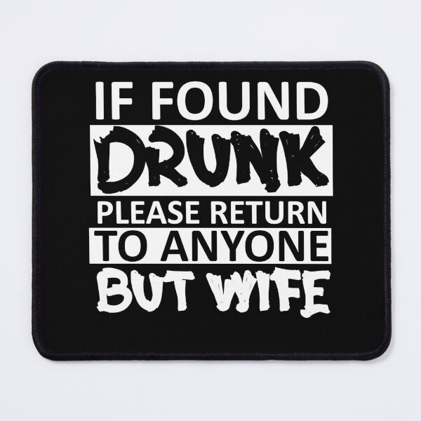Item preview, if found drunk please return to anyone but wife -3 designed and sold by sama-stylish.