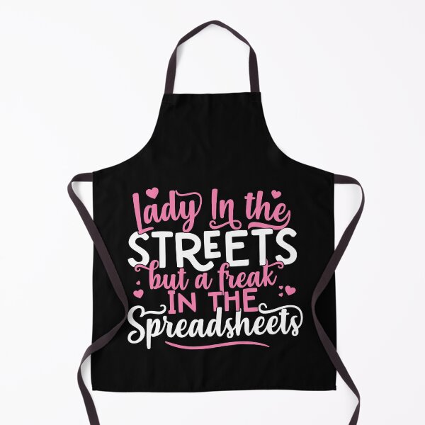Item preview, Womens Lady In The Streets But A Freak In The Spreadsheets design designed and sold by theodoros20.