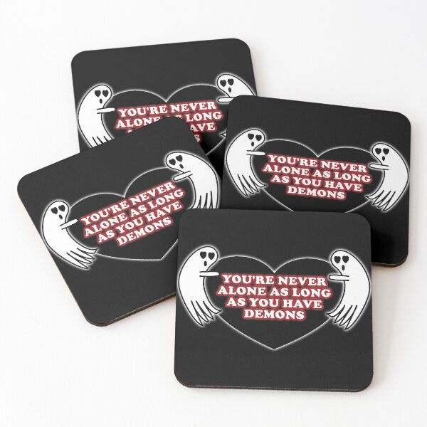 Item preview, You're Never Alone As Long As You Have Demons designed and sold by mamahellfire31.