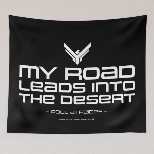 Item preview, Dune movie quote: My road leads into the desert - Paul Atreides designed and sold by Eenig.
