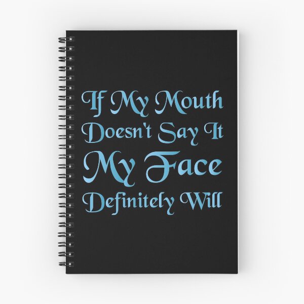 Item preview, If My Mouth Doesn't Say It My Face Definitely Will Shirt, Funny Sarcastic Shirts, Funny Quotes Shirt, Funny Graphic Tees designed and sold by Aymanclothings.