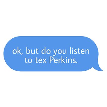 Artwork thumbnail, ok but do you listen to tex Perkins by Textcallout