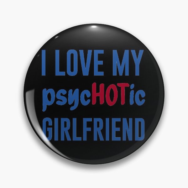 Item preview, I Love My PsycHOTic Girlfriend Shirt, I Love My Hot Girlfriend Shirt, Boyfriend Shirt, Fathers Day Gift, Hot Girlfriend Shirt designed and sold by Aymanclothings.