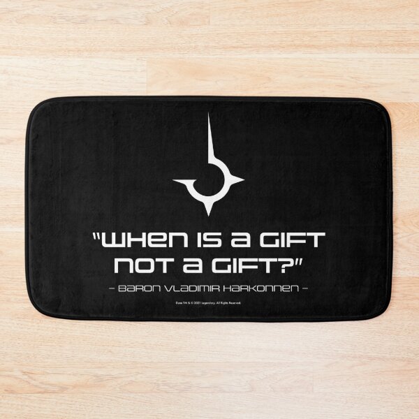 Item preview, Dune movie quote: When is a gift not a gift? - Baron Harkonnen designed and sold by Eenig.
