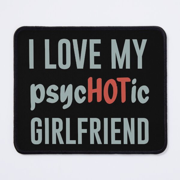 Item preview, I Love My PsycHOTic Girlfriend Shirt, I Love My Hot Girlfriend Shirt, Boyfriend Shirt, Fathers Day Gift, Hot Girlfriend Shirt designed and sold by Aymanclothings.