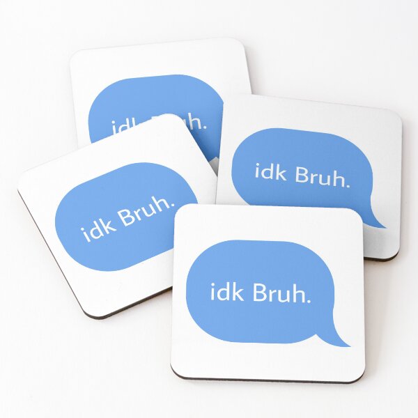 Item preview, Idk bruh designed and sold by Textcallout.