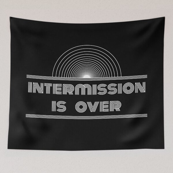 Item preview, Intermission Is Over designed and sold by hockeng.