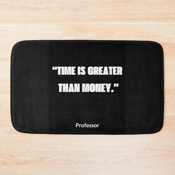Item preview, Time is greater than money. designed and sold by girlschance.