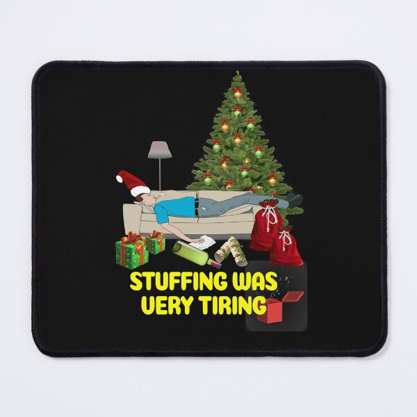 Item preview, Stuffing is hard work! designed and sold by Areashor.