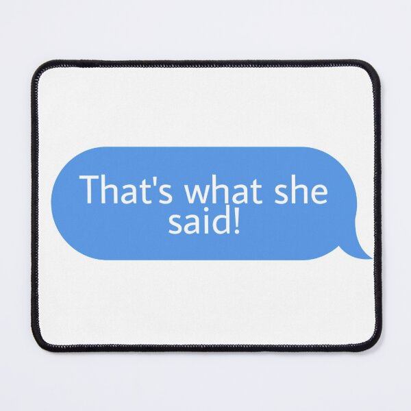 Item preview, that's what she said designed and sold by Textcallout.