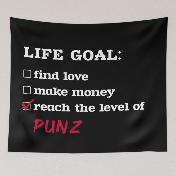 Item preview, Life goal - Punz designed and sold by 2Girls1Shirt.