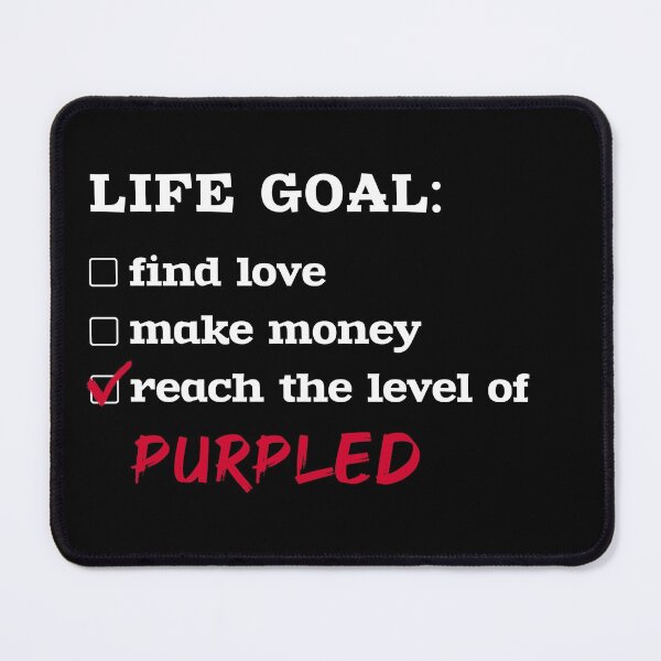 Item preview, Life goal - Purpled designed and sold by 2Girls1Shirt.