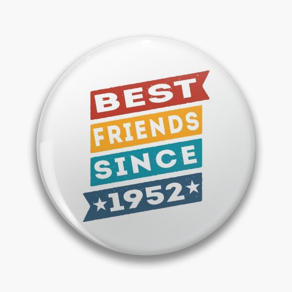 Item preview, Best Friends Since 1952 BFF Besties designed and sold by TKsTees.