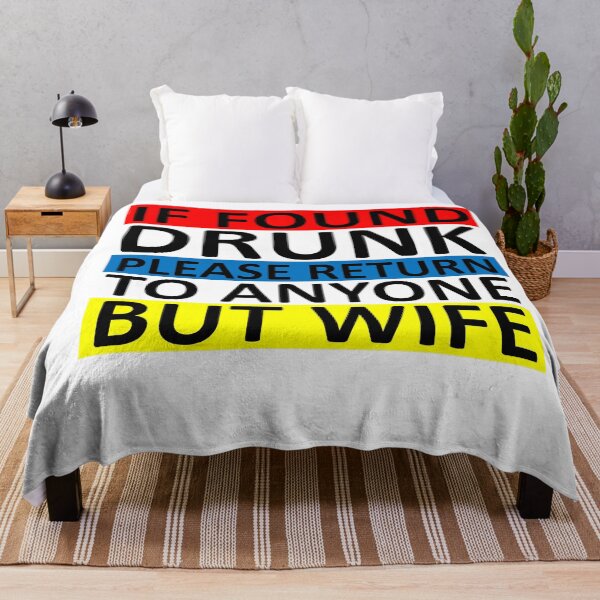 Item preview, if found drunk please return to anyone but wife -8 designed and sold by sama-stylish.